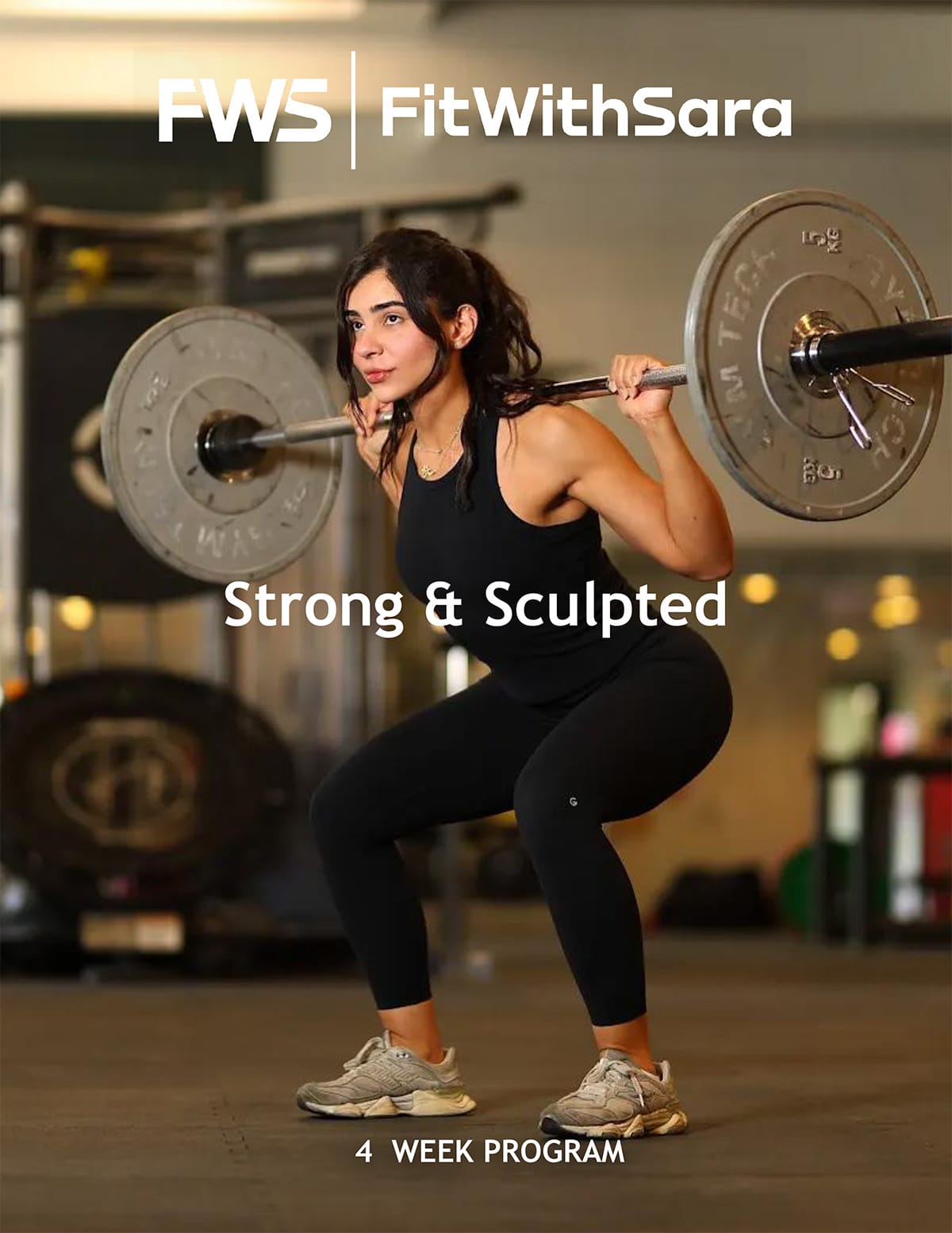 A woman in black workout clothes squats with a heavy barbell in a gym. Text reads: “FWS FitWithSara,” the product name “Strong & Sculpted,” and “4 Week Program.” Gym equipment is blurred in the background.